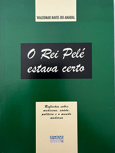 O Rei Pelé estava certo