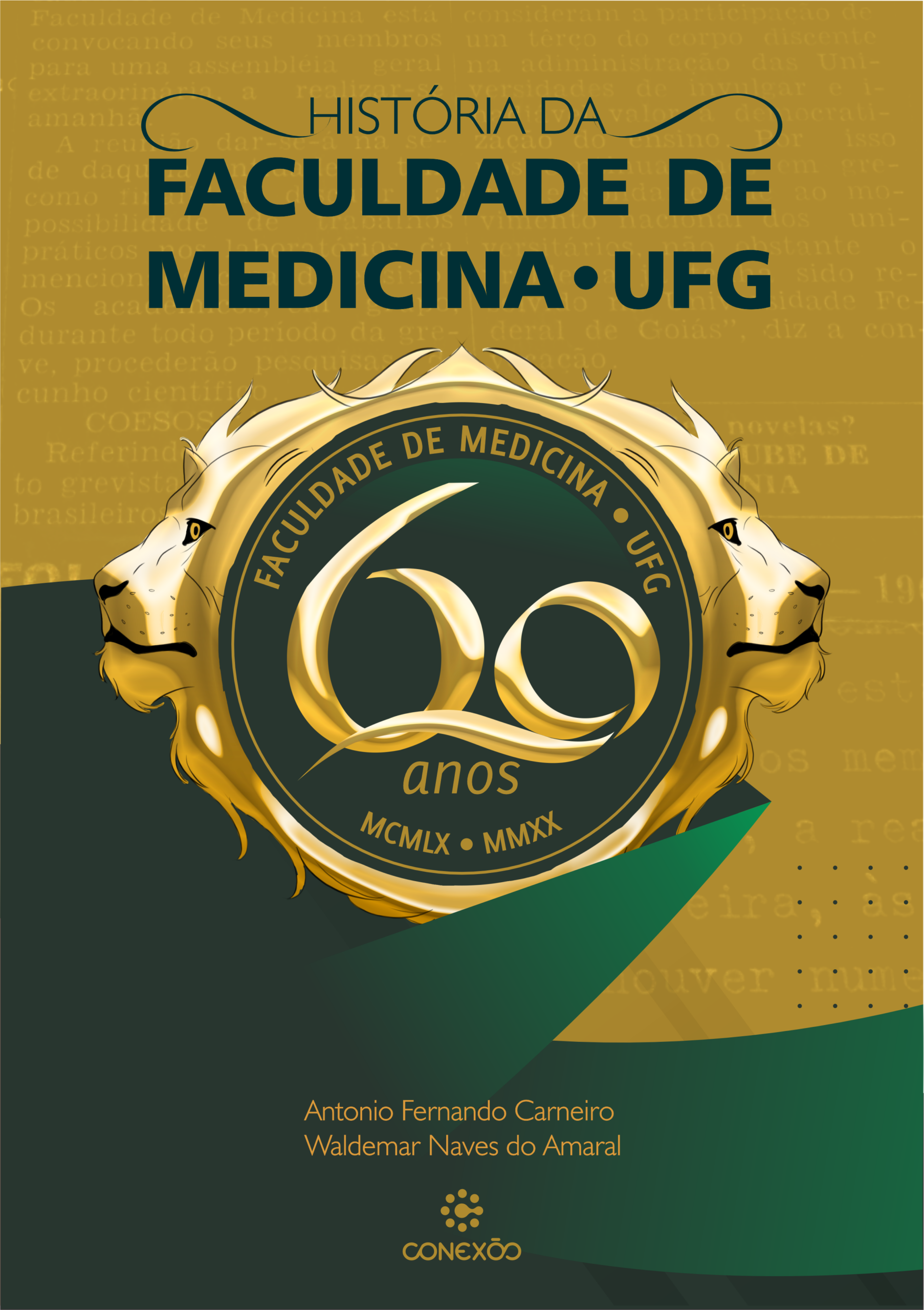 História da Faculdade de Medicina – UFG (2020)