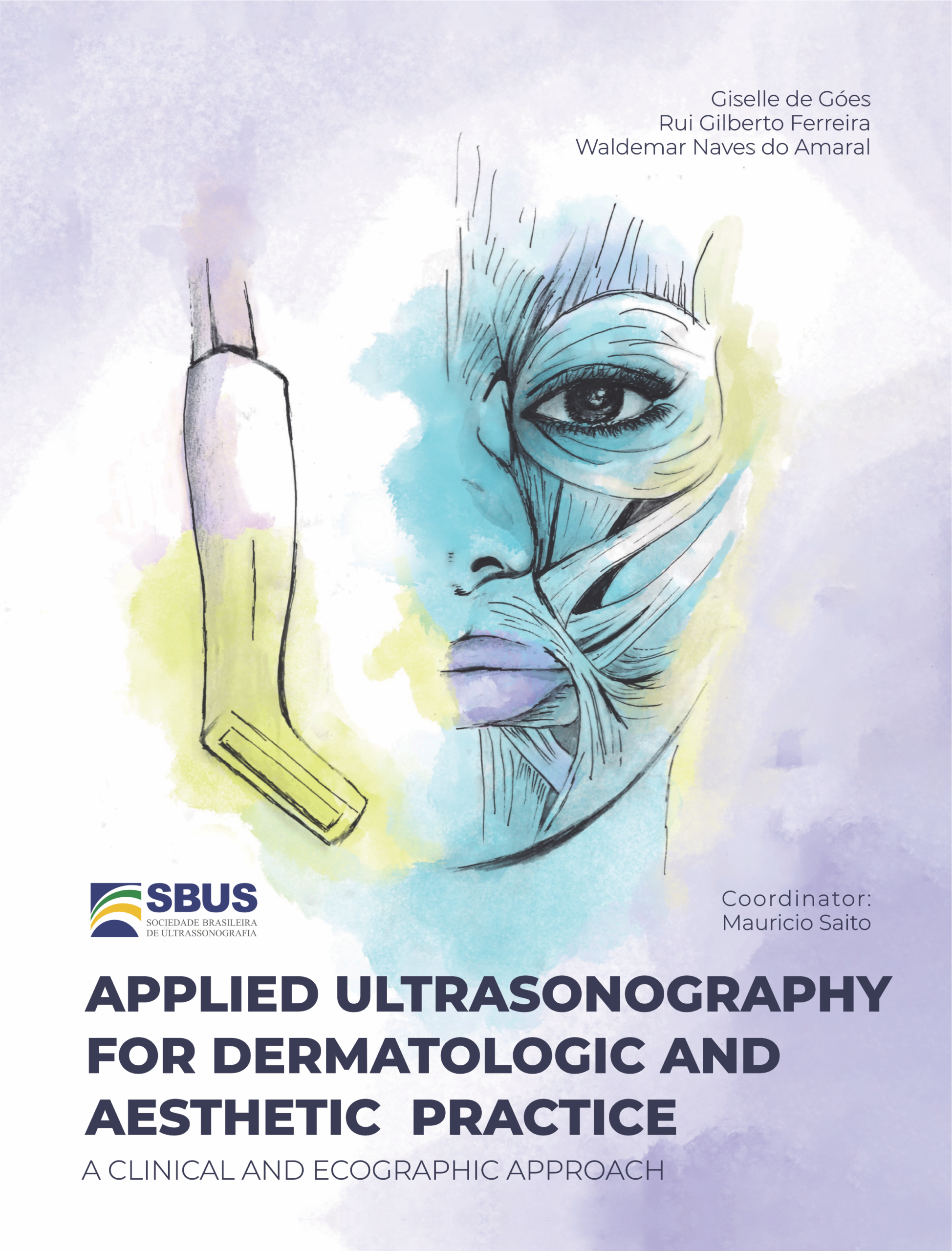 Applied ultrasonography for dermatologic and aesthetic practice – a clinical and ecographic approach