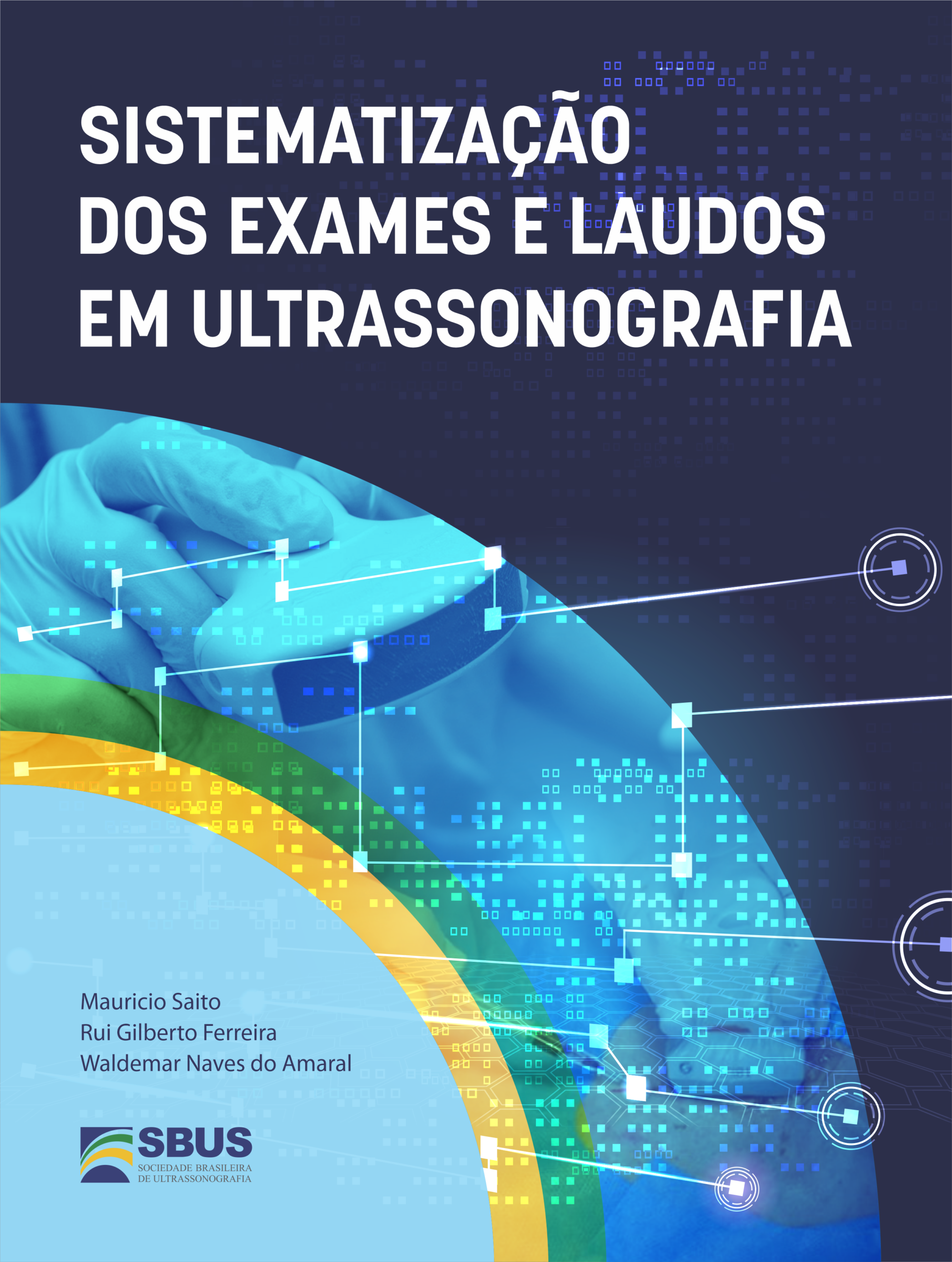 Sistematização dos exames e laudos em ultrassonografia