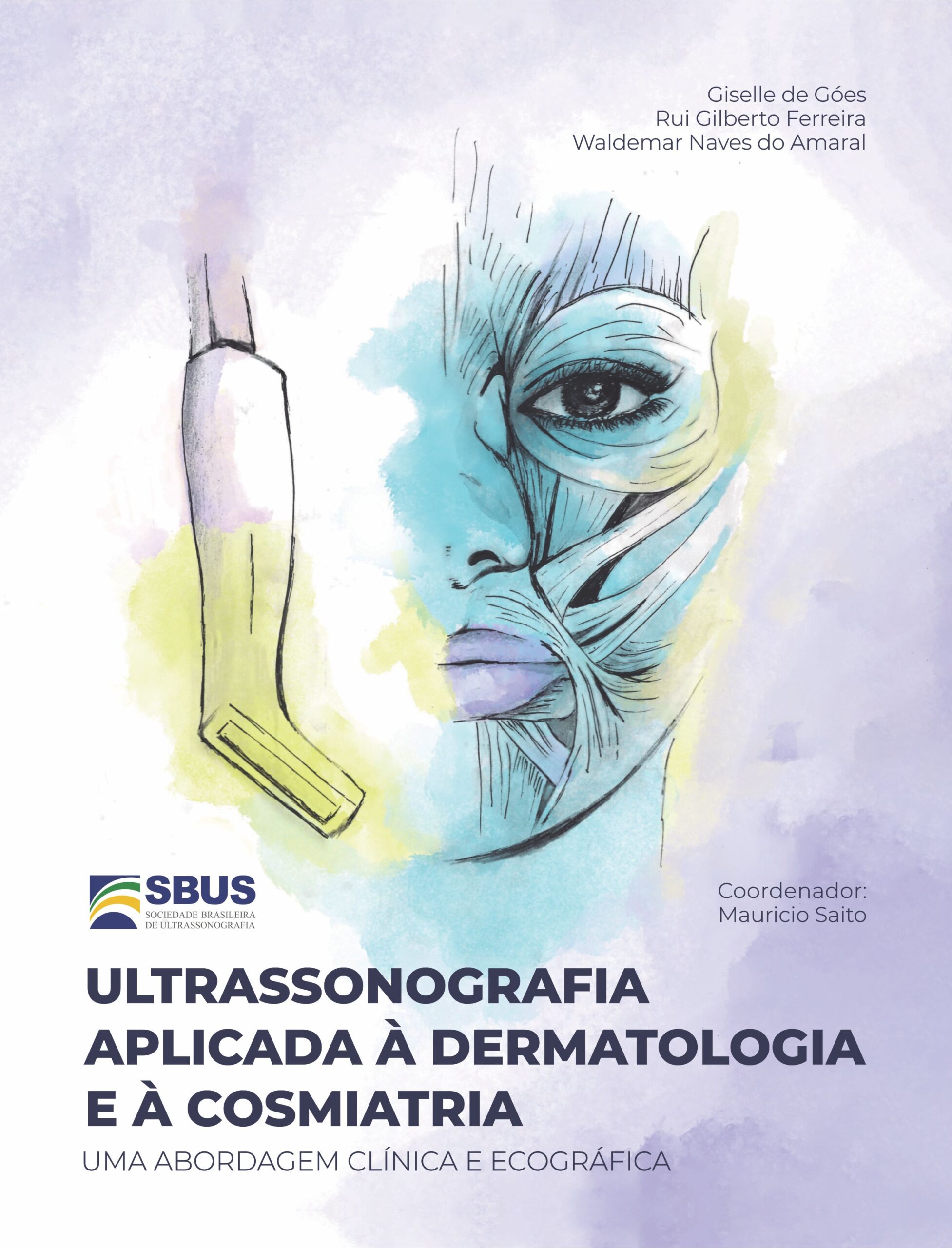 Ultrassonografia aplicada à dermatologia e à cosmiatria – uma abordagem clínica e ecográfica