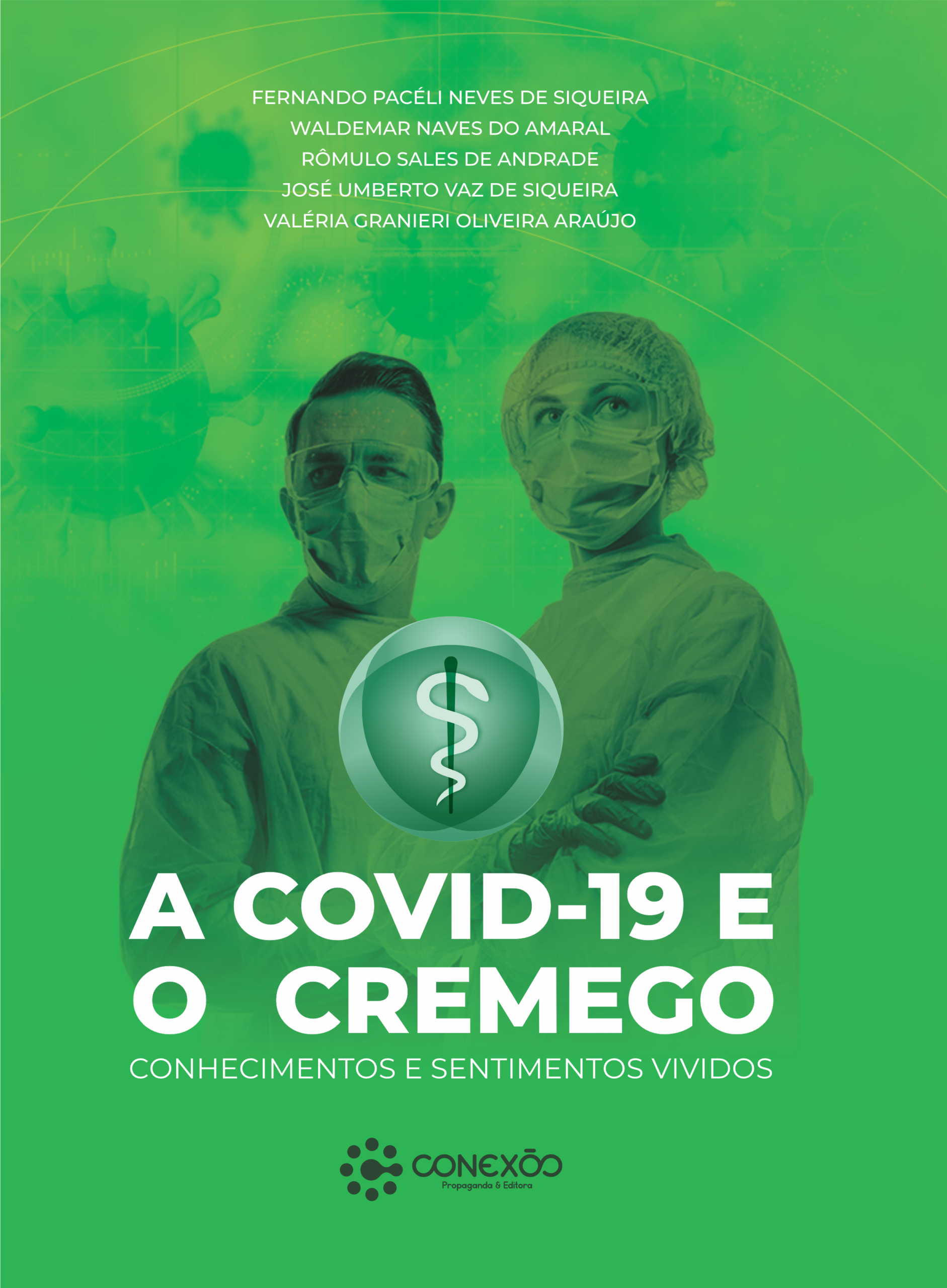 A Covid-19 e o Cremego – Conhecimentos e sentimentos vividos