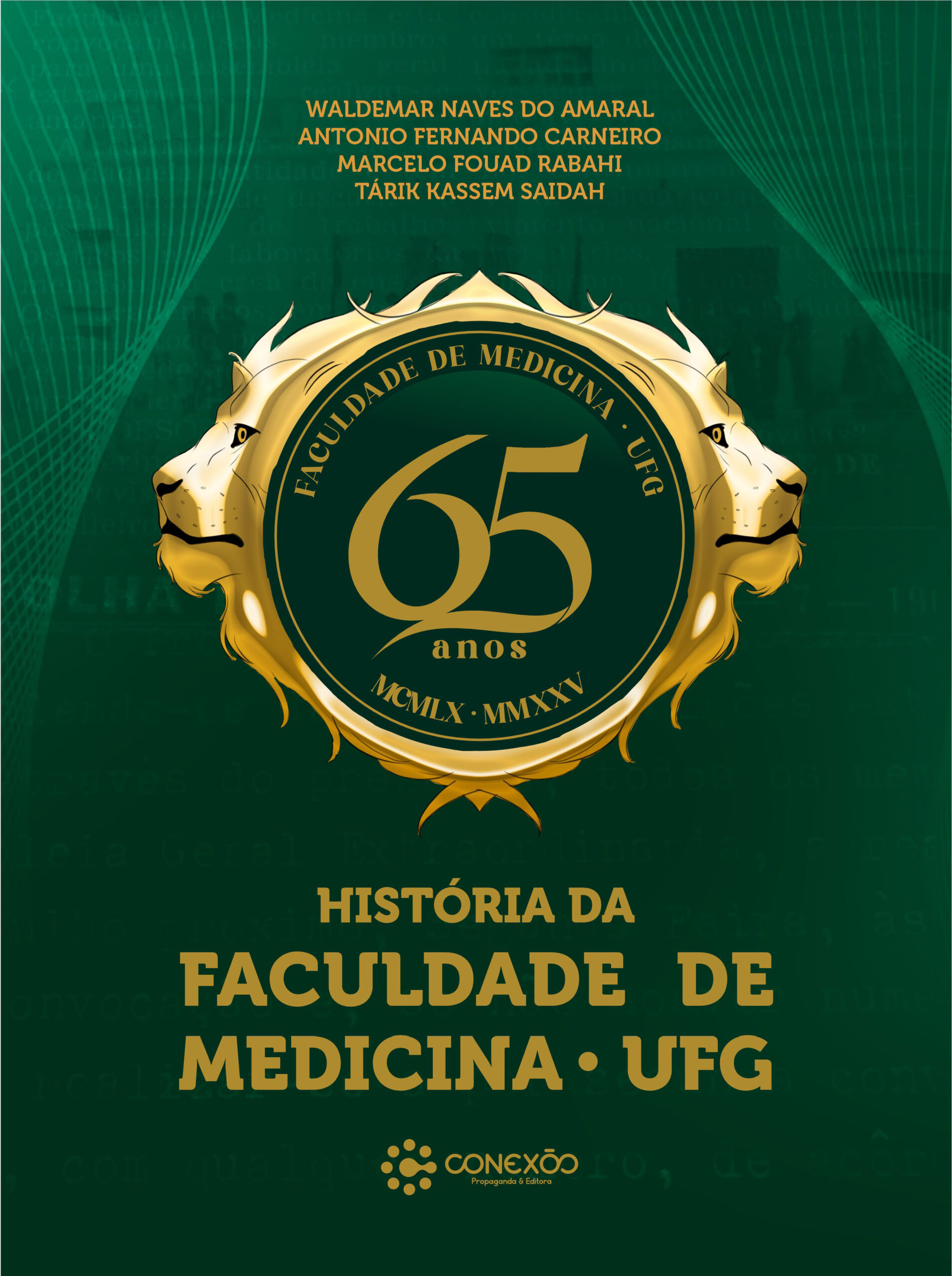 História da Faculdade de Medicina – UFG | 65 anos (2025)