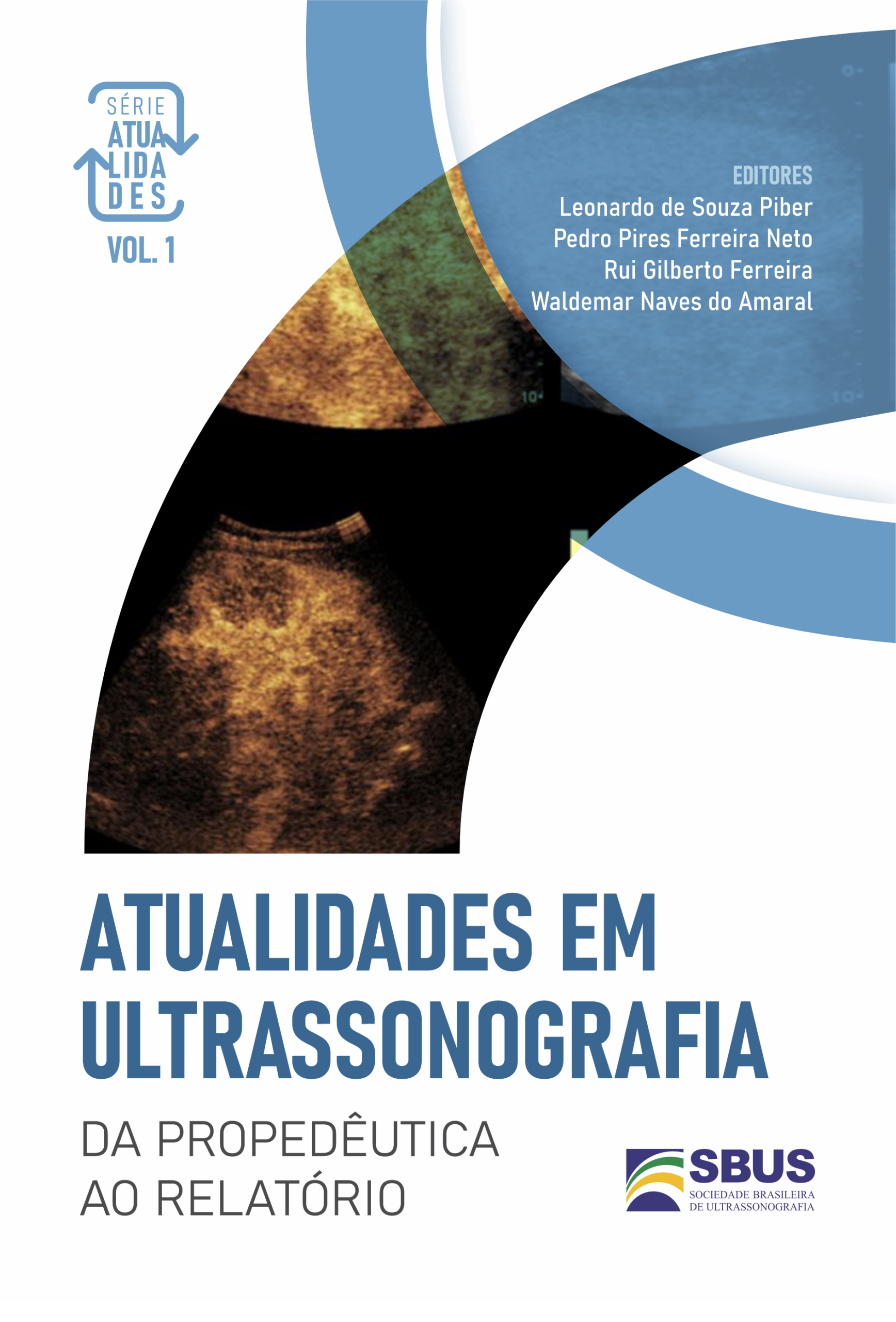 Atualidades em Ultrassonografia – da propedêutica ao relatório