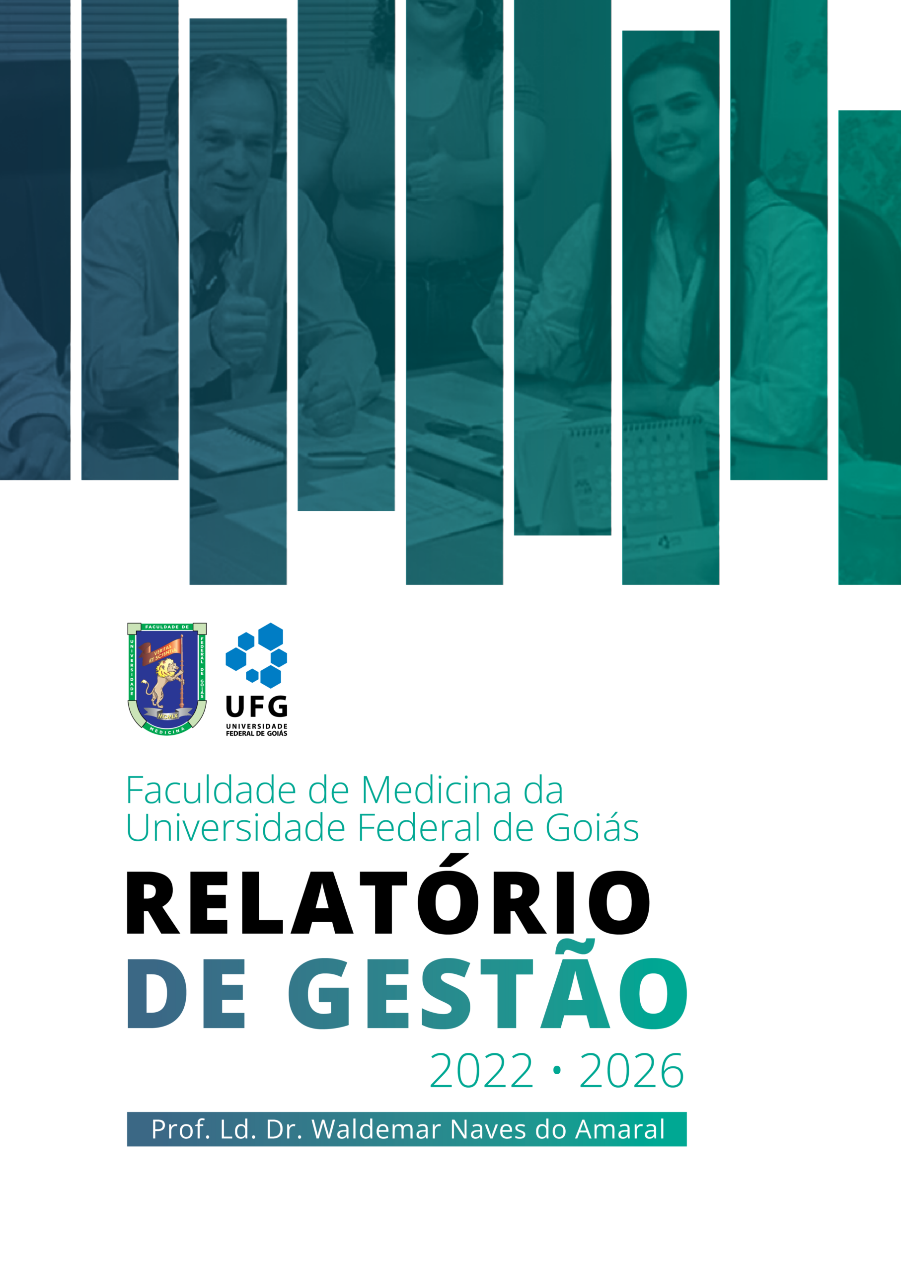 Relatório de Gestão 2022 – 2026 | FM-UFG